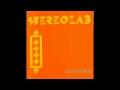 Stereolab - Soop Groove #1 (part 2/2) (vinyl rip)