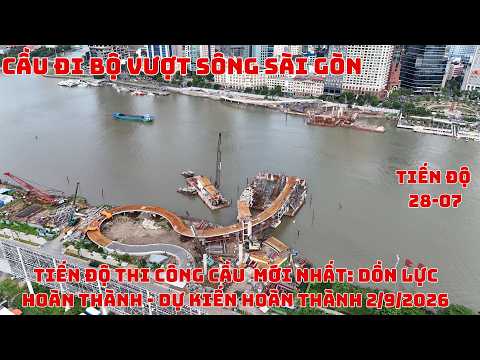 Tiến Độ Thi Công Cầu Đi Bộ Sông Sài Gòn Mới Nhất: Dồn Lực Hoàn Thành - Dự kiến hoàn thành 2/9/2026