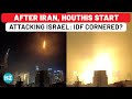 After Iran Houthis Attack Israel IDF Struggles Against 2 Front War As Missiles Burn Cities