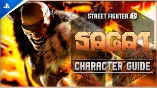Street Fighter 6 - Character Guide: Sagat | PS5 & PS4 Trailer