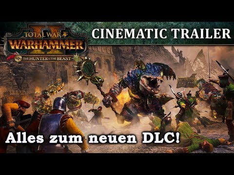 The Hunter & The Beast DLC - Alles zum neuen DLCs für Total War: Warhammer 2 deutsch