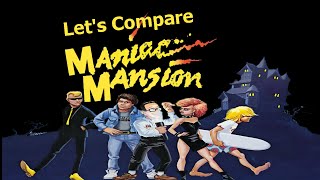 Let&#39;s Compare ( Maniac Mansion )