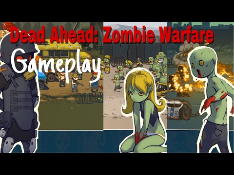 Dead Ahead: Zombie Warfare - GAMEPLAY - YouTube