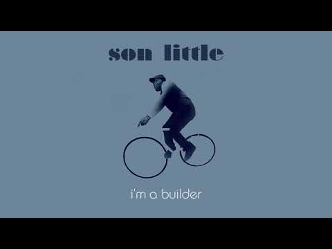 Son Little - "i'm a builder" (outttake)