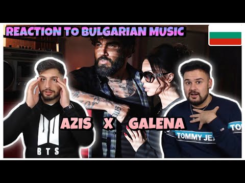 REACTION TO QUEEN & KING OF BULGARIA: GALENA x AZIS - A+G=VNL