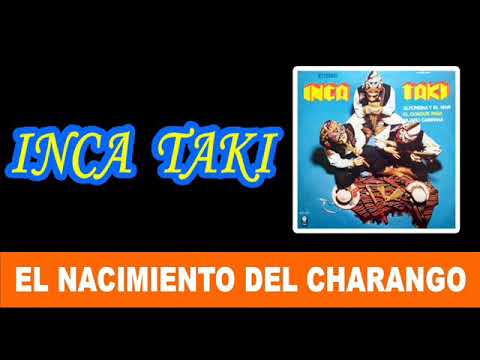 El nacimiento del charango - INCA TAKI