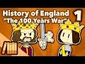 History Of England The 100 Years War Part 1 Extra History