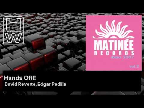 David Reverte, Edgar Padilla - Hands Off!! - HouseWorks