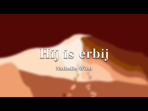 Hij Is Erbij - Nathalie Wind