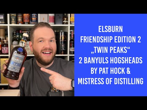 Elsburn Twin Peaks Friendship Edition 2 - 8 Jahre Banyuls Casks - Pat Hock & Mistress of Distilling