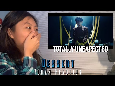 DANCER & FILM STUDENT REACTS TO DESSERT - YOHAN (요한)