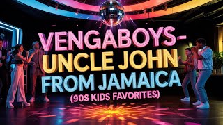 Download lagu Vengaboys - Uncle John From Jamaica mp3 Download lagu Vengaboys - Uncle John From Jamaica mp3