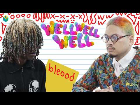 Well Well Well | Bleood