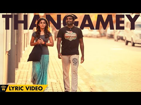 Naanum Rowdy Dhaan - Thangamey | Lyric Video | Anirudh | Vijay Sethupathi | Vignesh Shivan