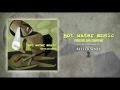 Hot Water Music - Better Sense  (Originally released in 1997) - riserecords Hot Water Music - Better Sense  (Originally released in 1997)