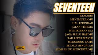 Download lagu LAGU SEVENTEEN FULL ALBUM - KEMARIN | HAL TERINDAH | JAGA SLALU HATIMU | MENEMUKANMU mp3