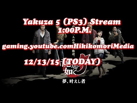 Yakuza 5 [PS3]  - Cool Stream w/Chat