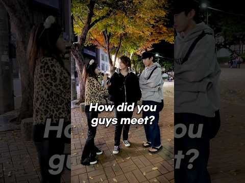 They met on a language exchange app 🤩 #streetinterview #korean