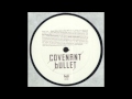 Covenant - Bullet [Ellen Allien Flow mix] 