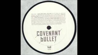 Covenant - Bullet [Ellen Allien Flow mix]