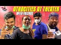 Atrocities With Friends At Theater Fun Vlog Myna Wings