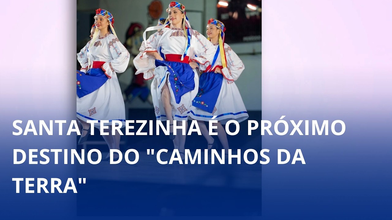 Meri Turismo. Santa Terezinha é o próximo destino do “Caminhos da Terra”