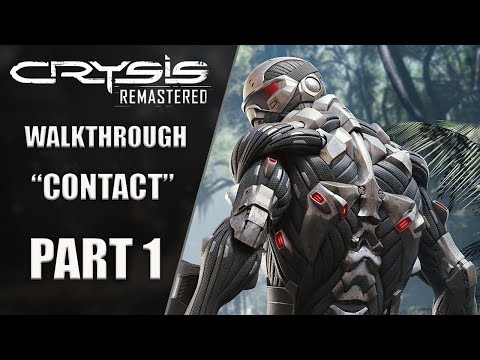 CRYSIS: Remastered | Gameplay Walkthrough / PC Part 1 [CONTACT]