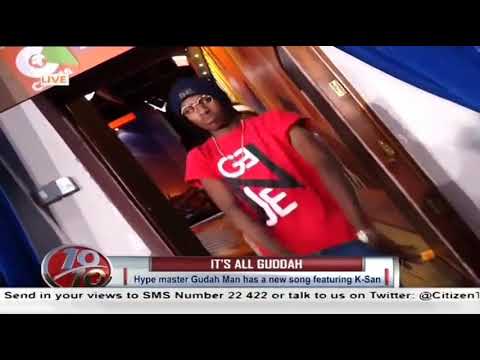 K-SAN and GUDAH MAN Tip Tap Performance and Interview Live On Citizen Tv 10/10 show