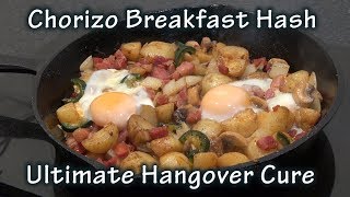 Hot and Spicy Chorizo Breakfast Hash is the perfect cure when you've overindulged the night befo