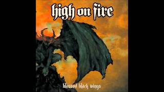 High On Fire - Blessed Black Wings - Full Album