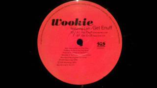 Uk Garage - Wookie feat Lain - Get enough (Extended Mix)