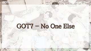 [Han/中字/Eng]GOT7 - No One Else (Present : YOU)