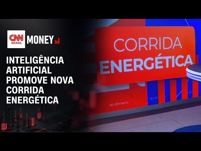 Avanço da IA impulsiona corrida global por energia | RESENHA DO DINHEIRO