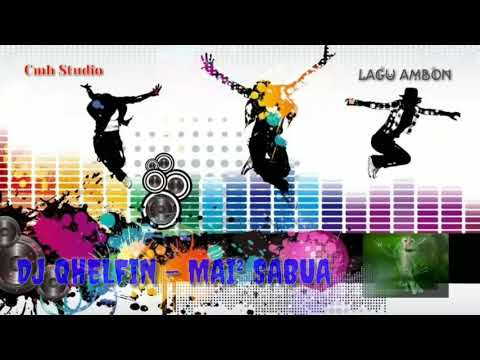 DJ QHELFIN - MAI² SABUA ( PARTY )