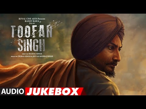 Toofan Singh Full Songs | Ranjit Bawa, Shefali Sharma | Latest Punjabi Movie Songs 2017
