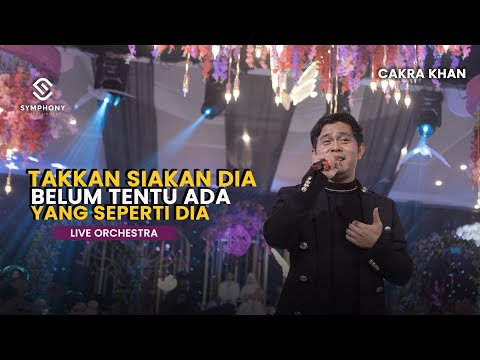 HAL HEBAT  - CAKRA KHAN | LIVE ORCHESTRA  | SYMPHONY ENTERTAINMENT