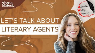 Why Is It So Dang Hard to Get a Literary Agent? | Authortube Writing Conference 2022