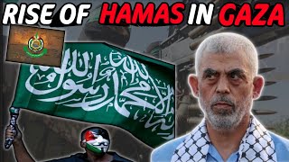 The rise of Hamas in the Gaza Strip