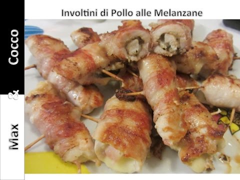 Involtini di pollo farciti con melanzane e provola - Ricetta sfiziosa