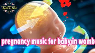 Download lagu pregnancy music for baby in womb🧠 Music develops brains for babies in the womb part1 mp3