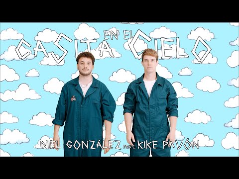 Niel González feat. Kike Pavón - CASITA EN EL CIELO