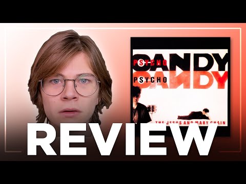 Psychocandy – The Jesus and Mary Chain | Objective Music Report