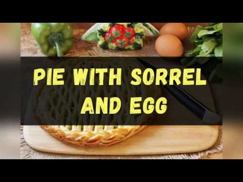 Pie With Sorrel And Egg / Book of recipes / Bon Appetit!