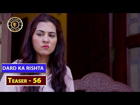 Dard Ka Rishta Episode 56 ( Teaser ) - Top Pakistani Drama