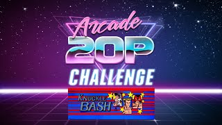 Arcade 20p Challenge - Knuckle Bash