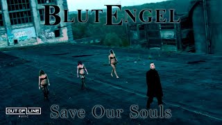 Blutengel - Save Our Souls