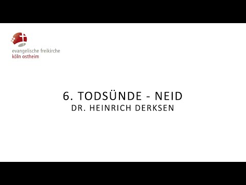 6. Todsünde - Neid // Dr. Heinrich Derksen
