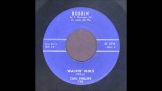 Carl Phillips - Walkin' Blues - Rockabilly 45