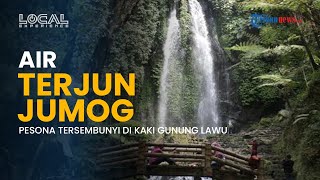 Air Terjun Jumog, Keajaiban Alam yang  Tersembunyi di Lawu Karanganyar