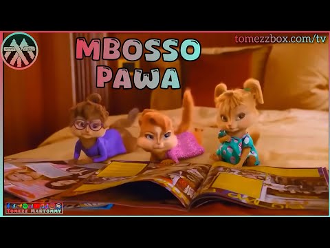 Mbosso - Pawa | Tomezz Martommy | Chipmunks & Chipettes